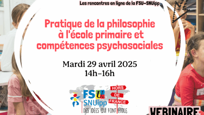 Webinaire 29 avril 2025 Affiche Pratique de la philosophie à l'école, Edwige Chirouter